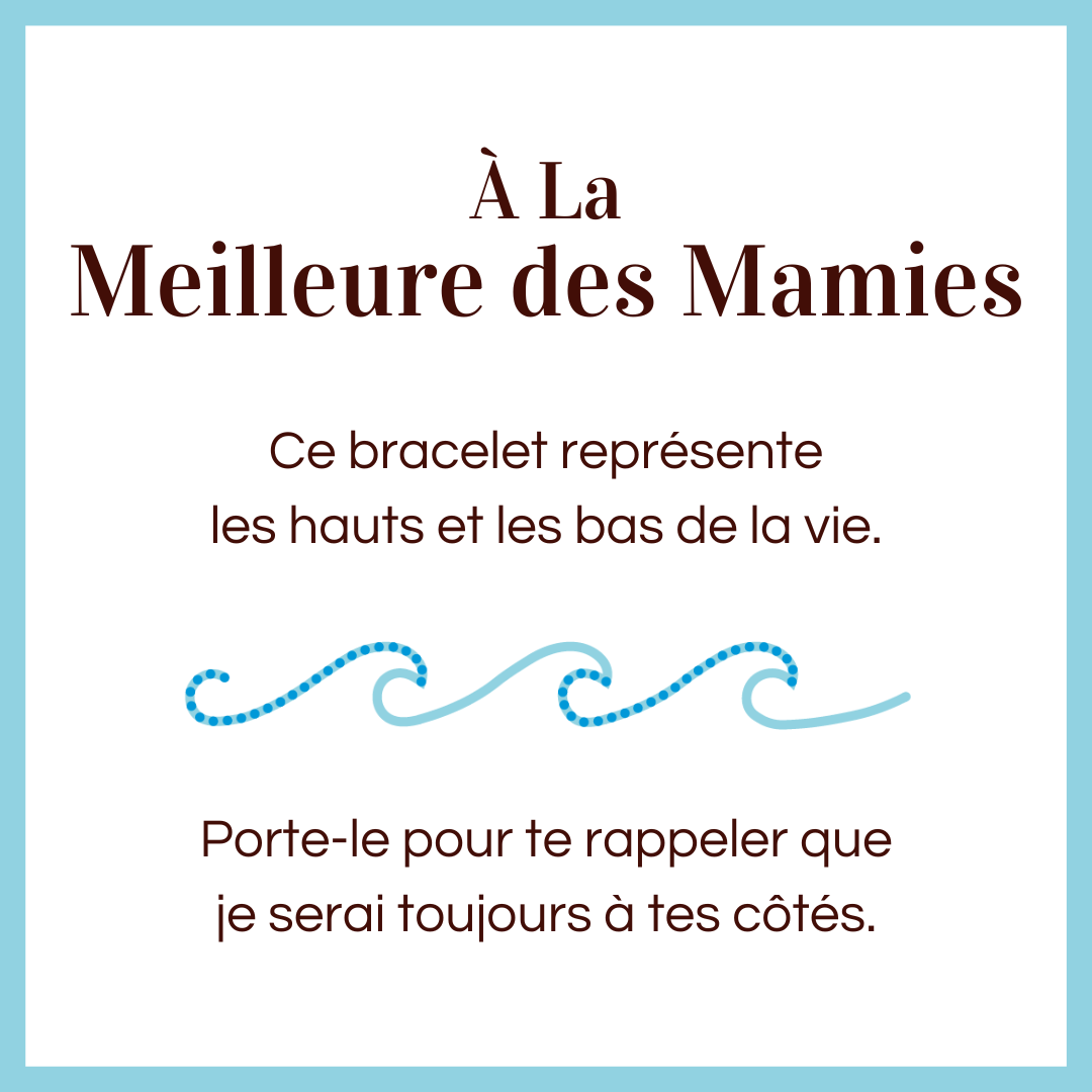 Bracelet Vagues - À la meilleure des mamies - Je serai toujours à tes côtés